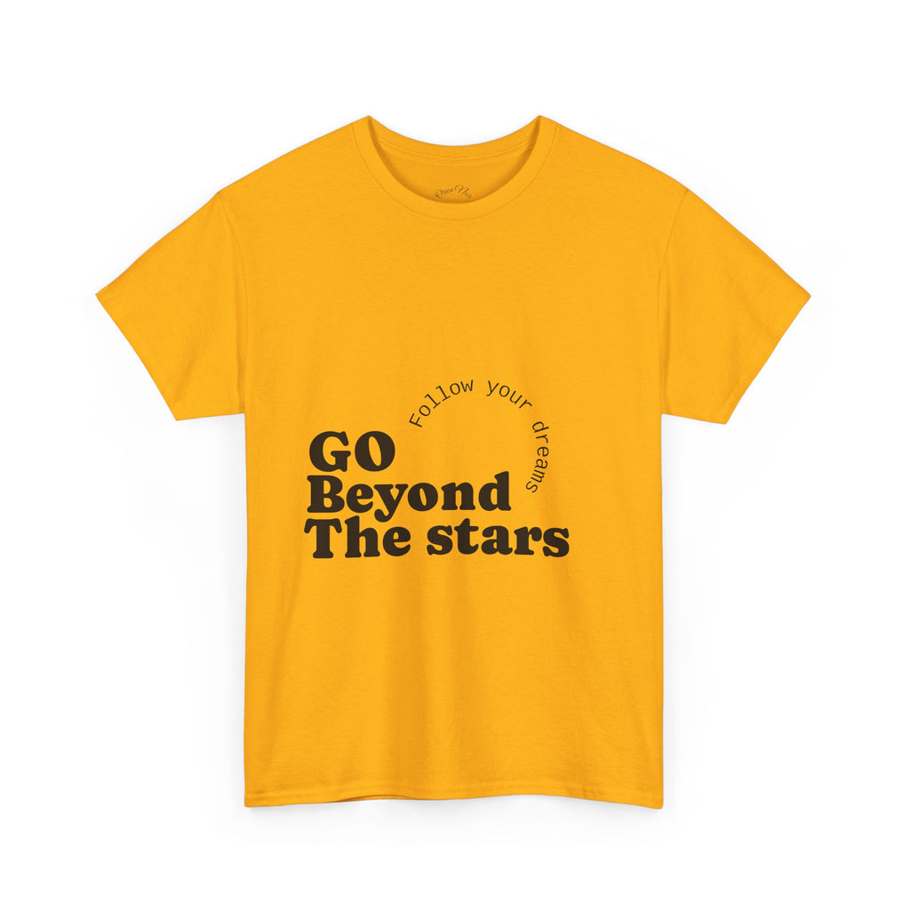 Go Beyond The Stars T-Shirt — Inspirational 'Follow Your Dreams' Graphic Tee