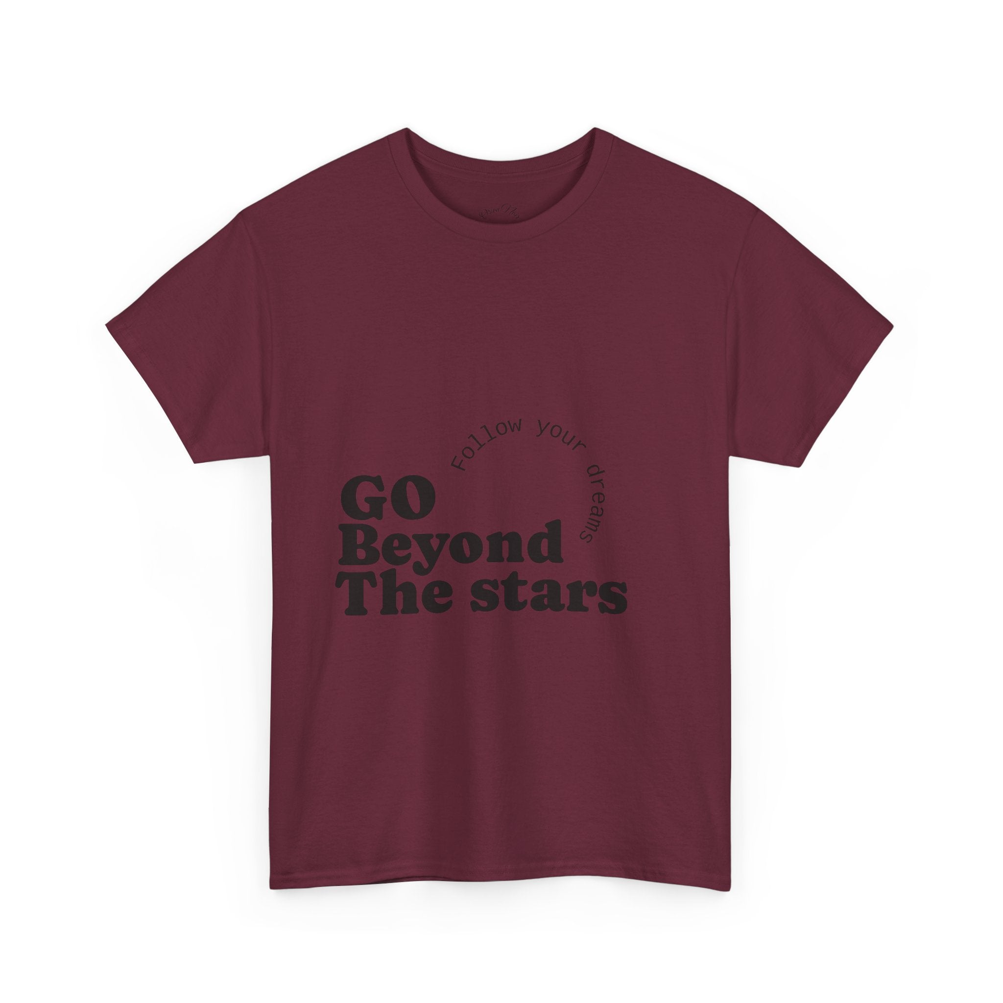 Go Beyond The Stars T-Shirt — Inspirational 'Follow Your Dreams' Graphic Tee